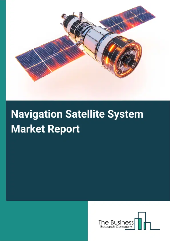 Global Navigation Satellite System Market Report 2026