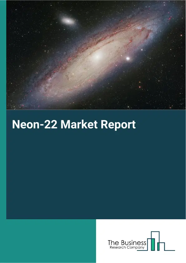 Global Neon-22 Market Report 2026