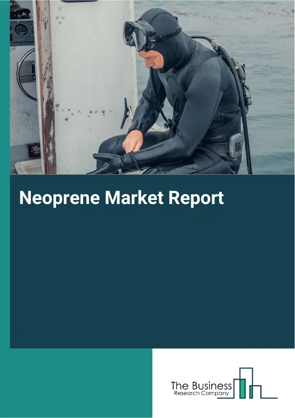 Global Neoprene Market Report 2026
