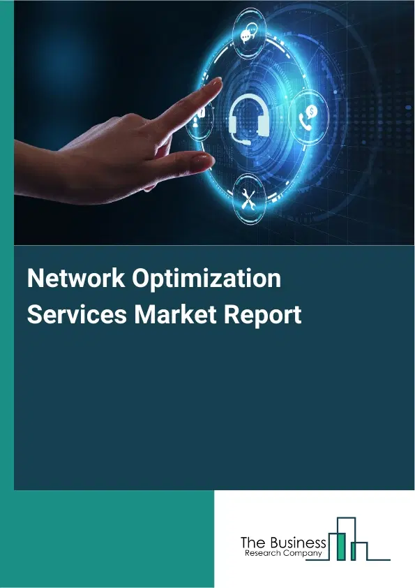 Global Network Optimization Services Market Report 2026