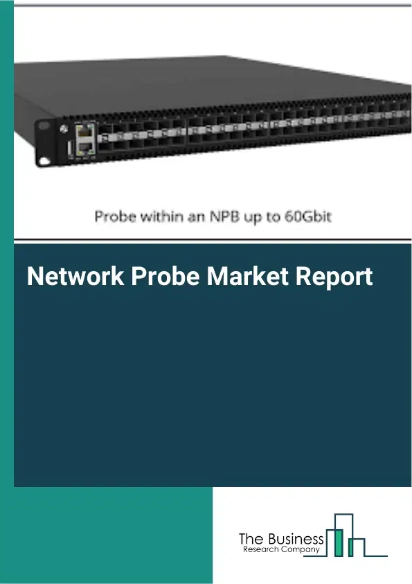 Global Network Probe Market Report 2026