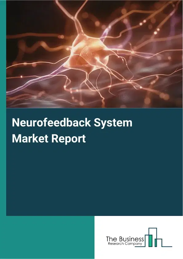 Global Neurofeedback System Market Report 2026