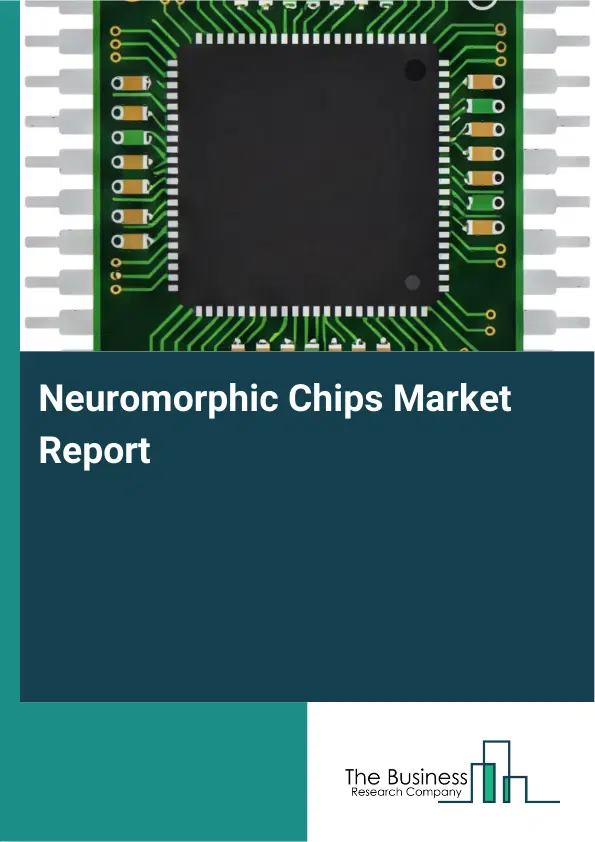 Global Neuromorphic Chips Market Report 2026