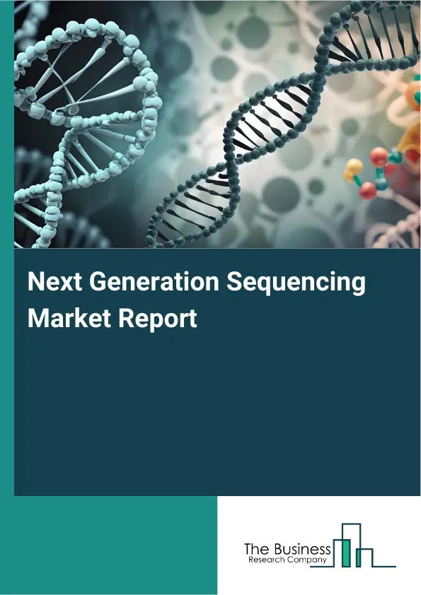 Global Next Generation Sequencing Market Report 2026