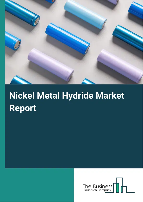 Global Nickel Metal Hydride Market Report 2026