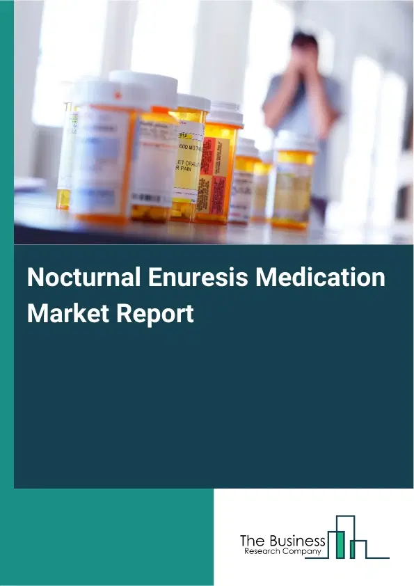 Global Nocturnal Enuresis Medication Market Report 2026