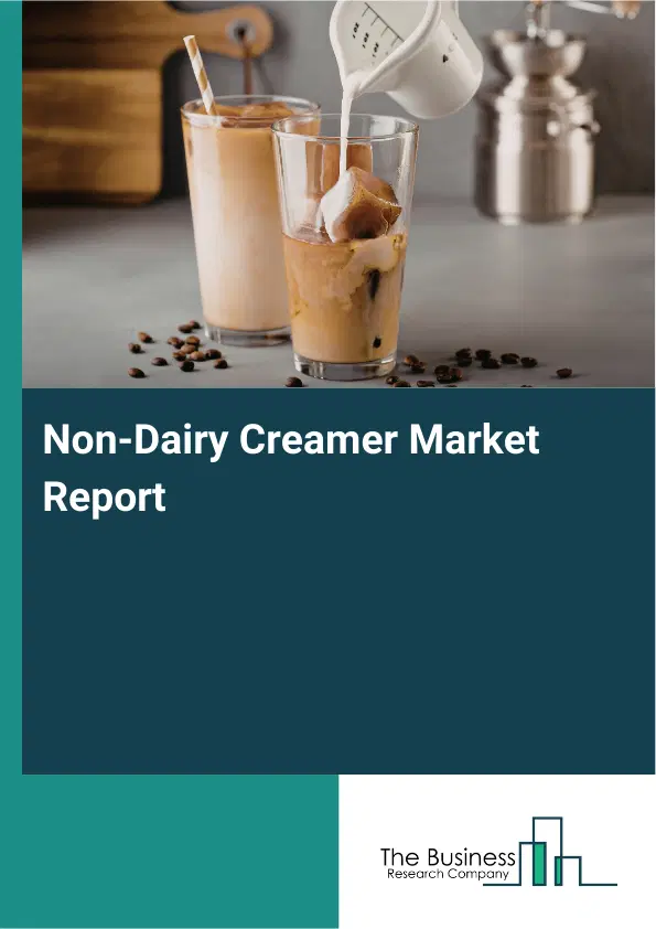 Global Non-Dairy Creamer Market Report 2026