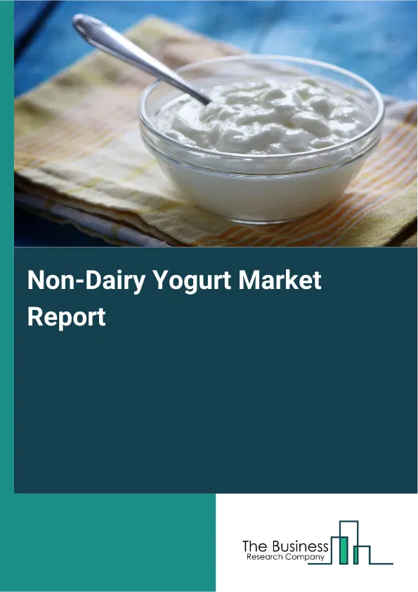 Global Non-Dairy Yogurt Market Report 2026