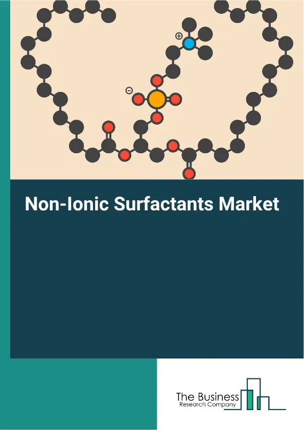 Non-Ionic Surfactants Market Report 2026
