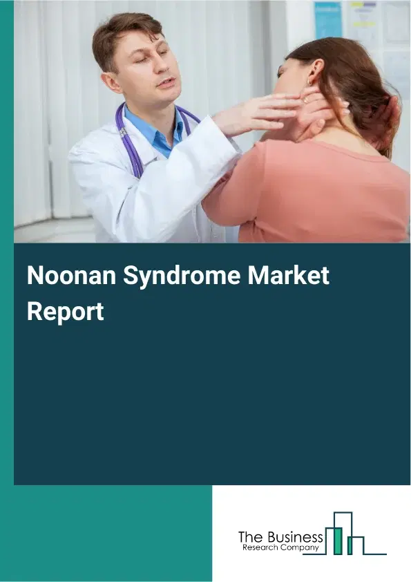 Global Noonan Syndrome Market Report 2026