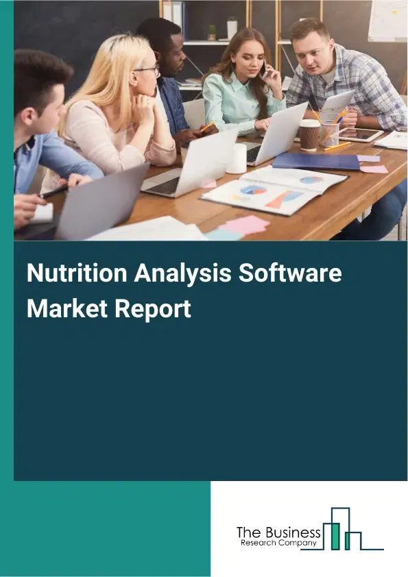 Global Nutrition Analysis Software Market Report 2026