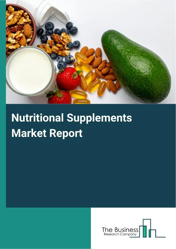 Global Nutritional Supplements Market Report 2026