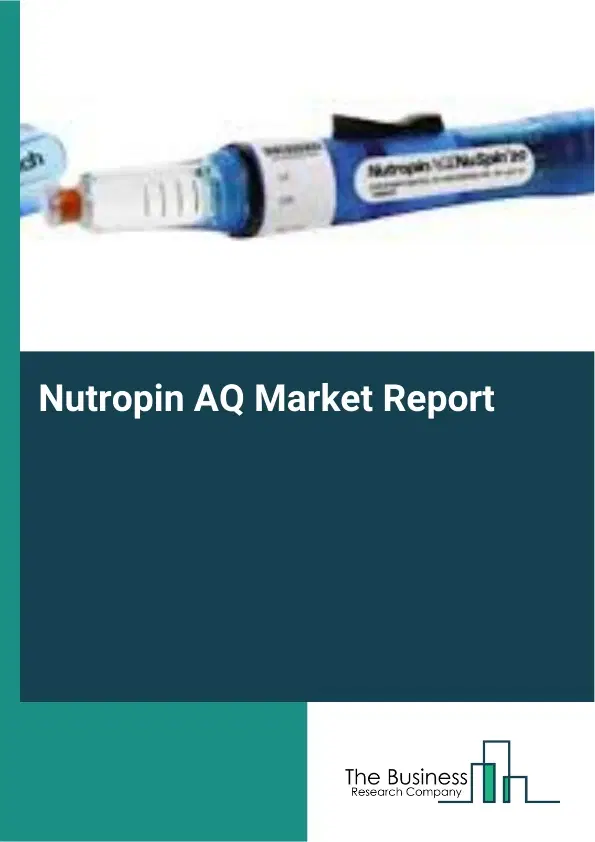 Global Nutropin AQ Market Report 2026