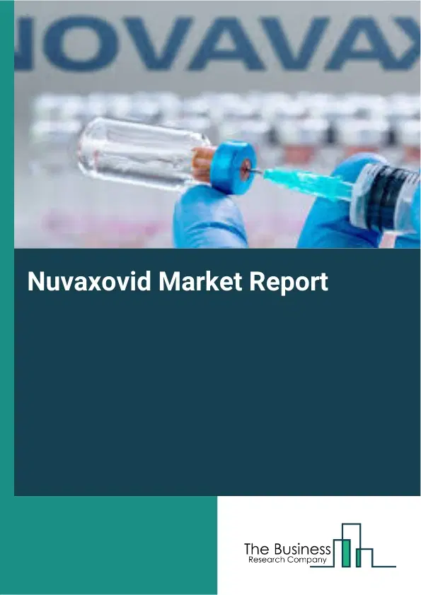Global Nuvaxovid Market Report 2026