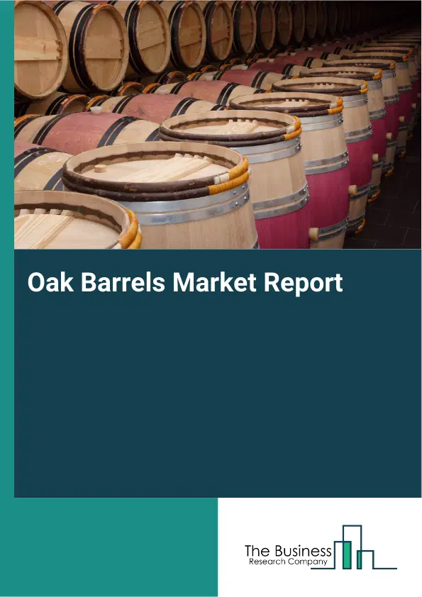 Global Oak Barrels Market Report 2026