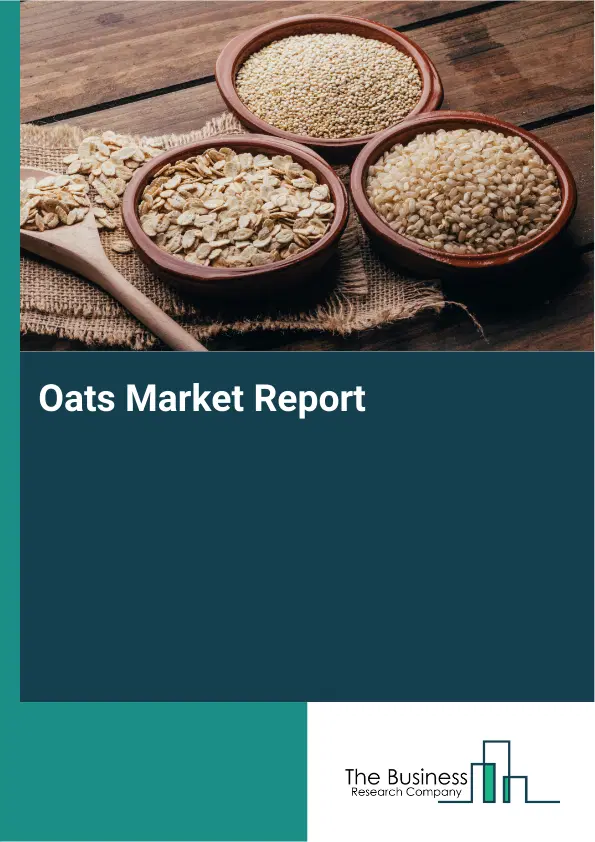 Global Oats Market Report 2026