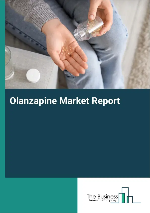 Global Olanzapine Market Report 2026