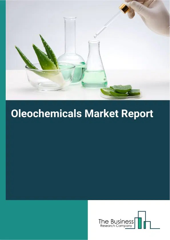 Global Oleochemicals Market Report 2026