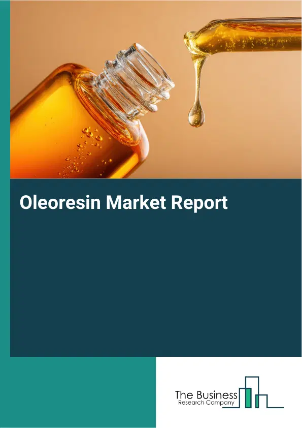 Global Oleoresin Market Report 2026