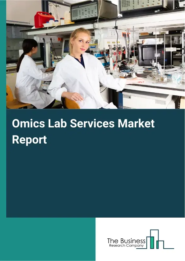 Global Omics Lab Services Market Report 2026