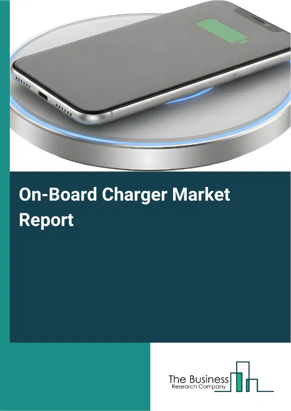 Global On-Board Charger Market Report 2026