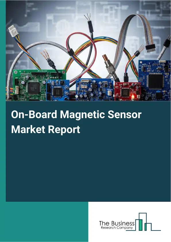 Global On-Board Magnetic Sensor Market Report 2026