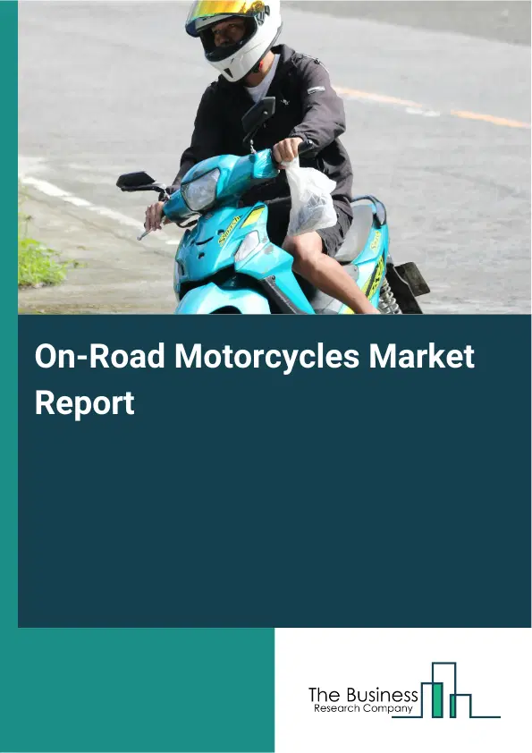 Global On-Road Motorcycles Market Report 2026