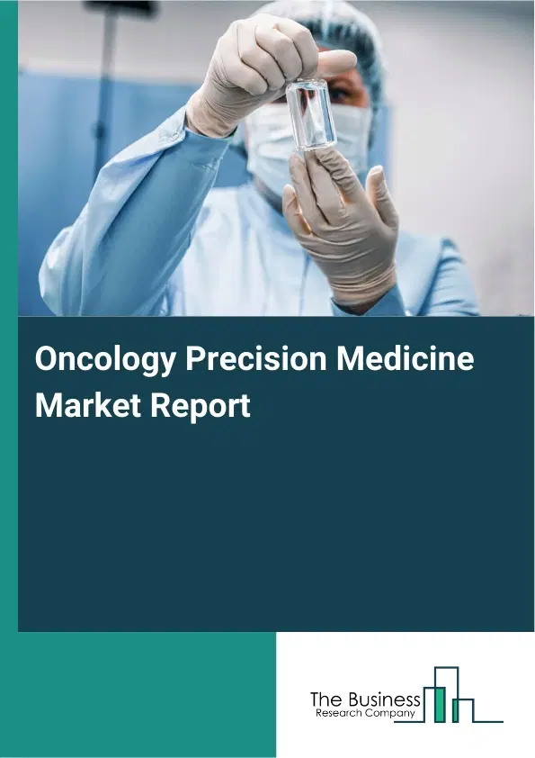 Global Oncology Precision Medicine Market Report 2026