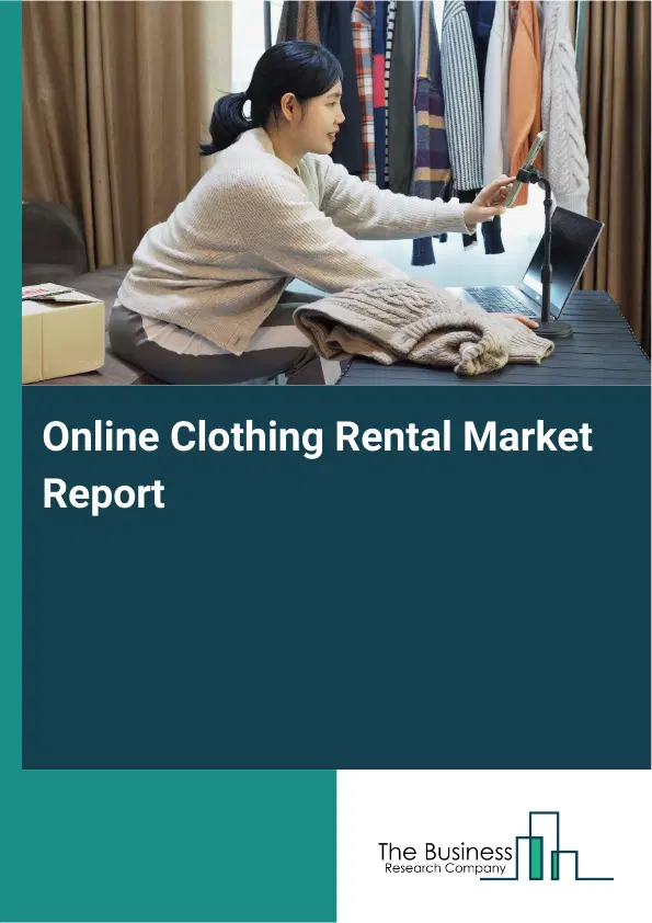 Global Online Clothing Rental Market Report 2026