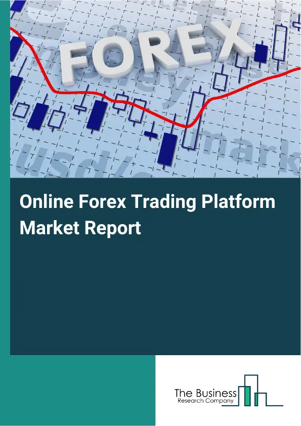 Global Online Forex Trading Platform Market Report 2026