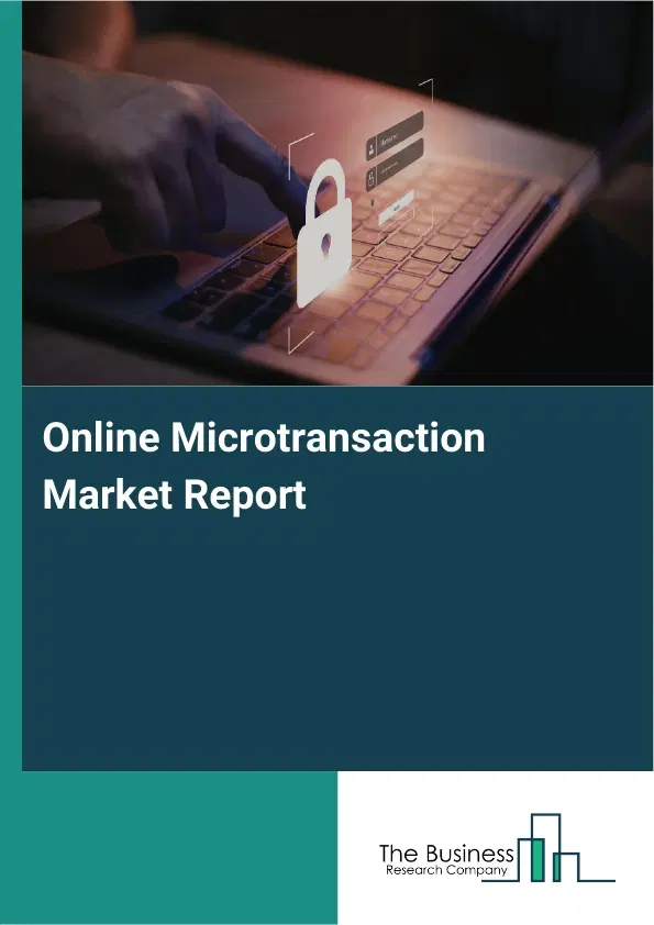 Global Online Microtransaction Market Report 2026