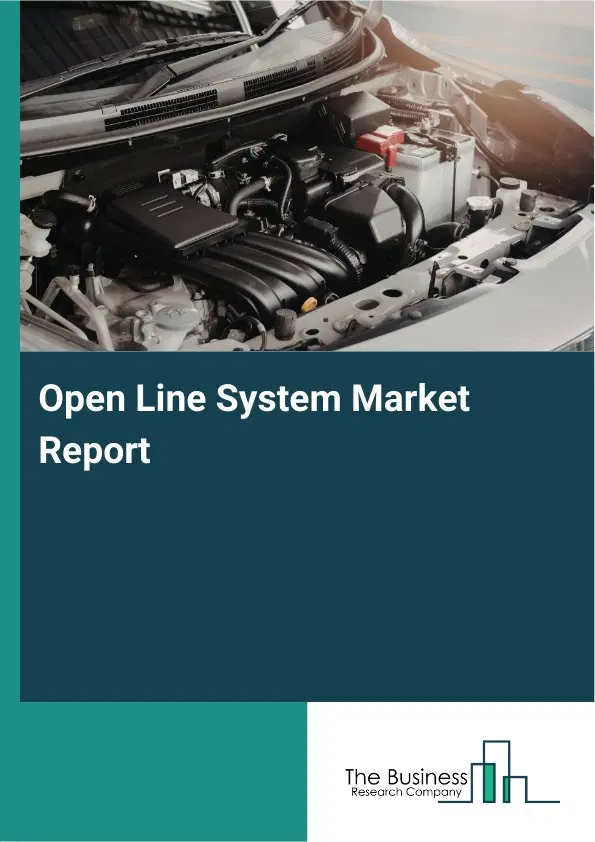 Global Open Line System Market Report 2026