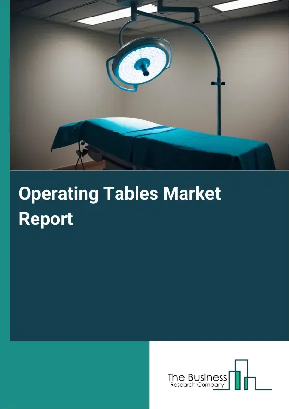 Global Operating Tables Market Report 2026