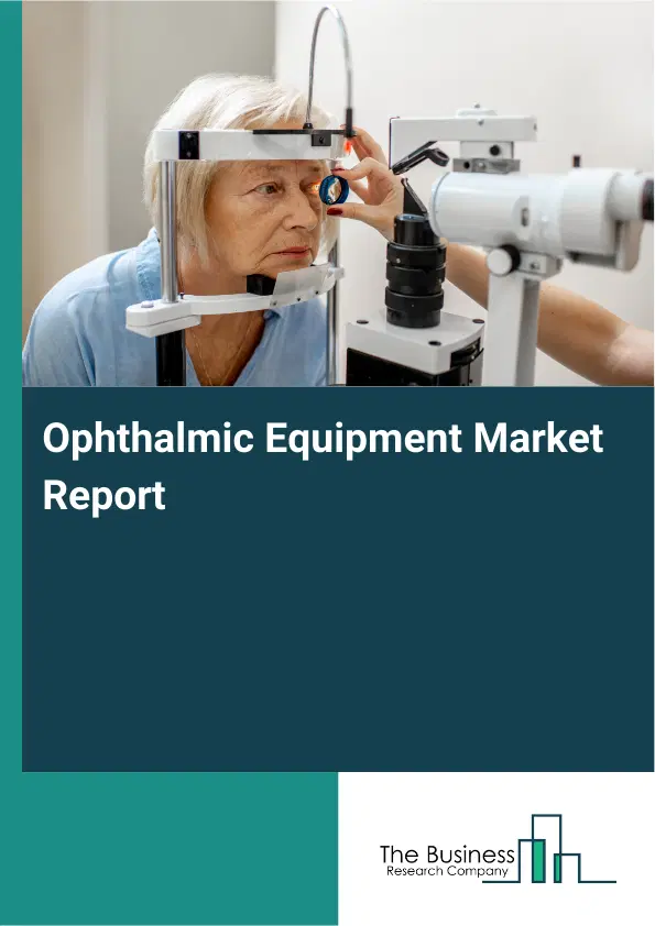 Global Ophthalmic Equipment Market Report 2026