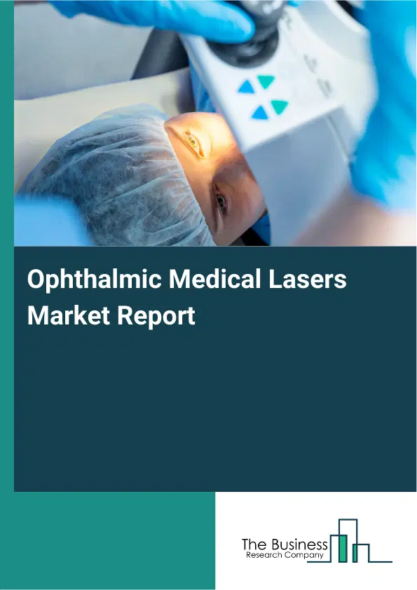 Global Ophthalmic Medical Lasers Market Report 2026