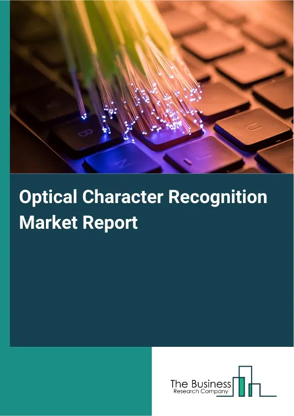 Global Optical Character Recognition Market Report 2026