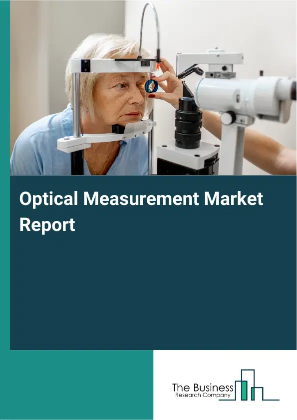 Global Optical Measurement Market Report 2026