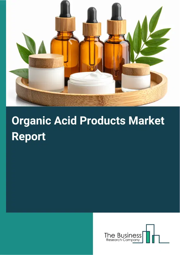 Organic Acid Products Market Report 2026