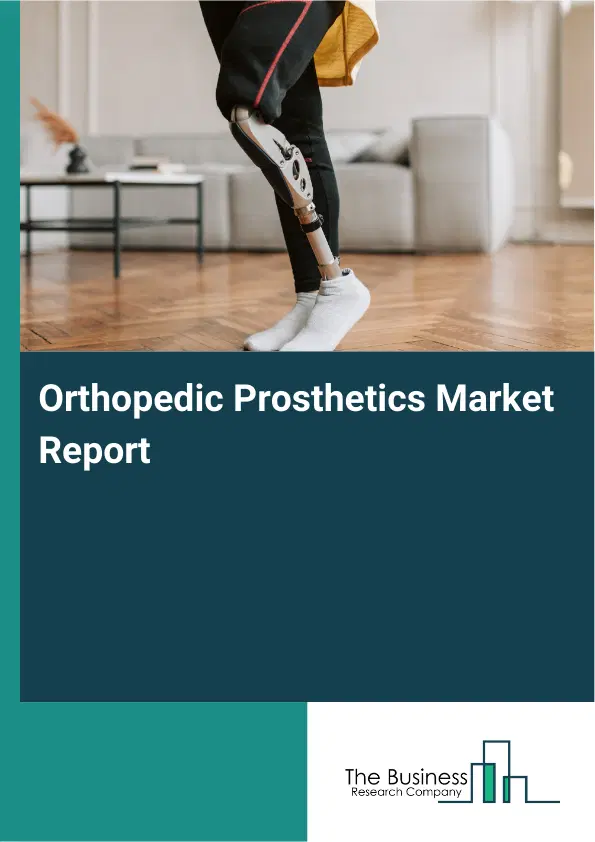 Global Orthopedic Prosthetics Market Report 2026