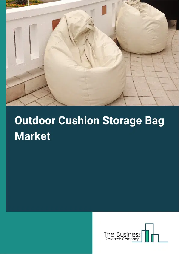 Outdoor Cushion Storage Bag Market Report 2026