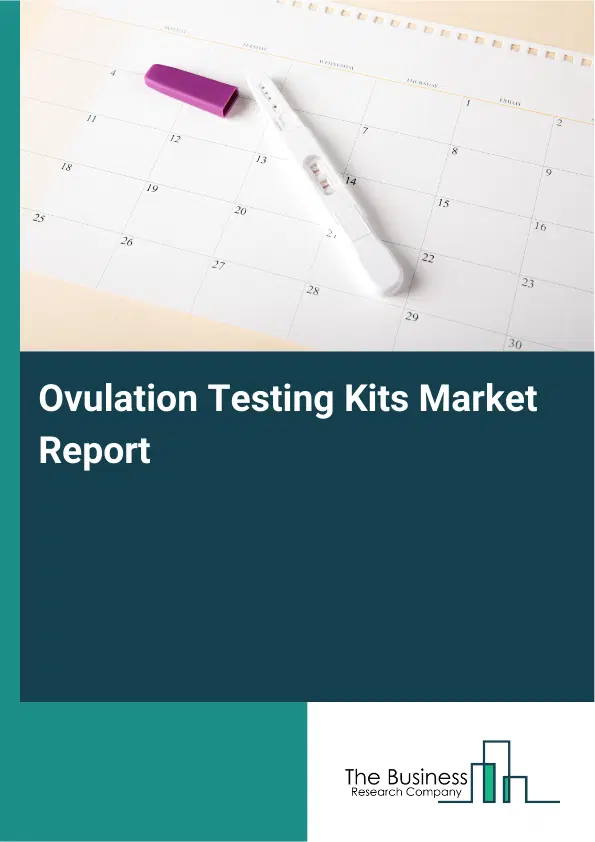 Global Ovulation Testing Kits Market Report 2026
