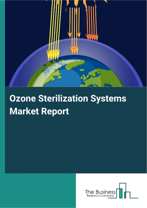 Ozone Sterilization Systems Market Report 2026