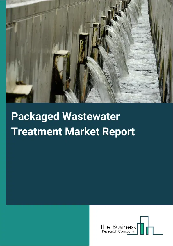 Global Packaged Wastewater Treatment Market Report 2026