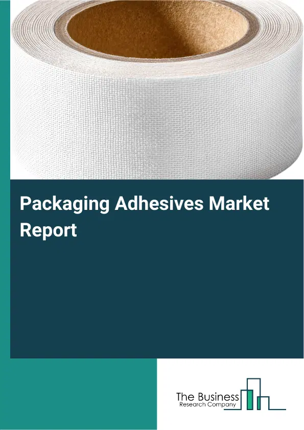 Global Packaging Adhesives Market Report 2026
