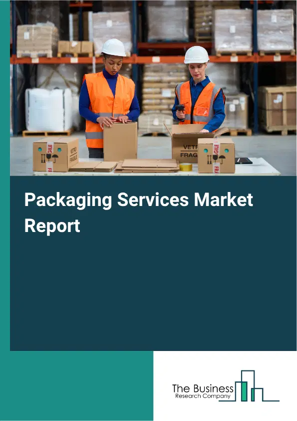 Packaging Services Market Report 2026