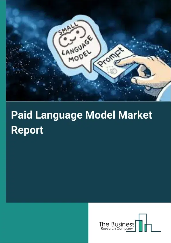 Global Paid Language Model Market Report 2026