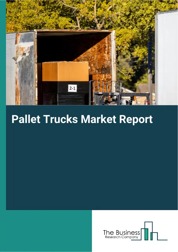 Global Pallet Trucks Market Report 2026