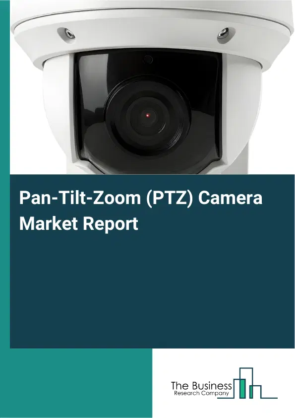 Global Pan-Tilt-Zoom (PTZ) Camera Market Report 2026