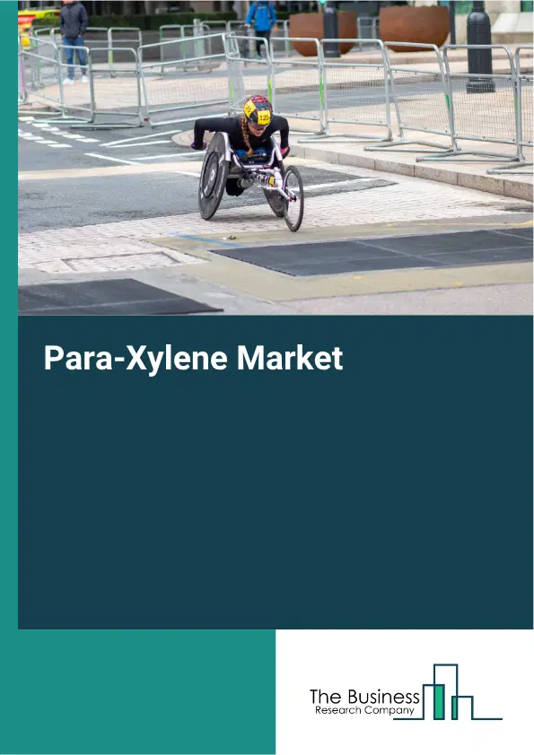 Para-Xylene Market Report 2026