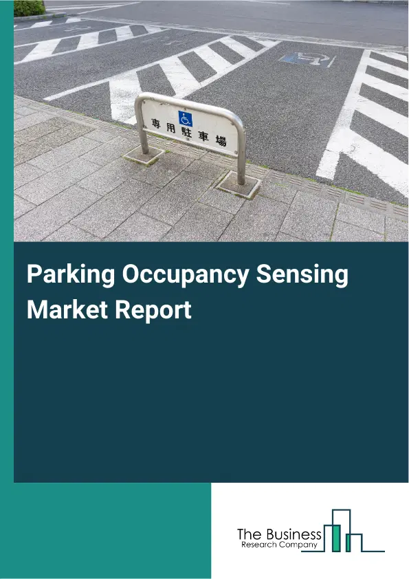 Global Parking Occupancy Sensing Market Report 2026